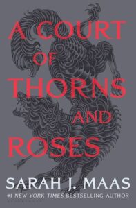 'A COURT OF THORNS AND ROSES' Sarah J. Maas