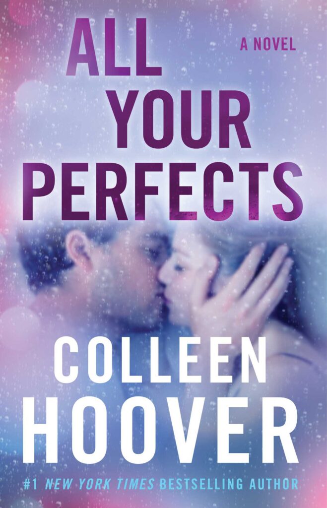 'ALL YOUR PERFECTS' COLLEEN HOOVER